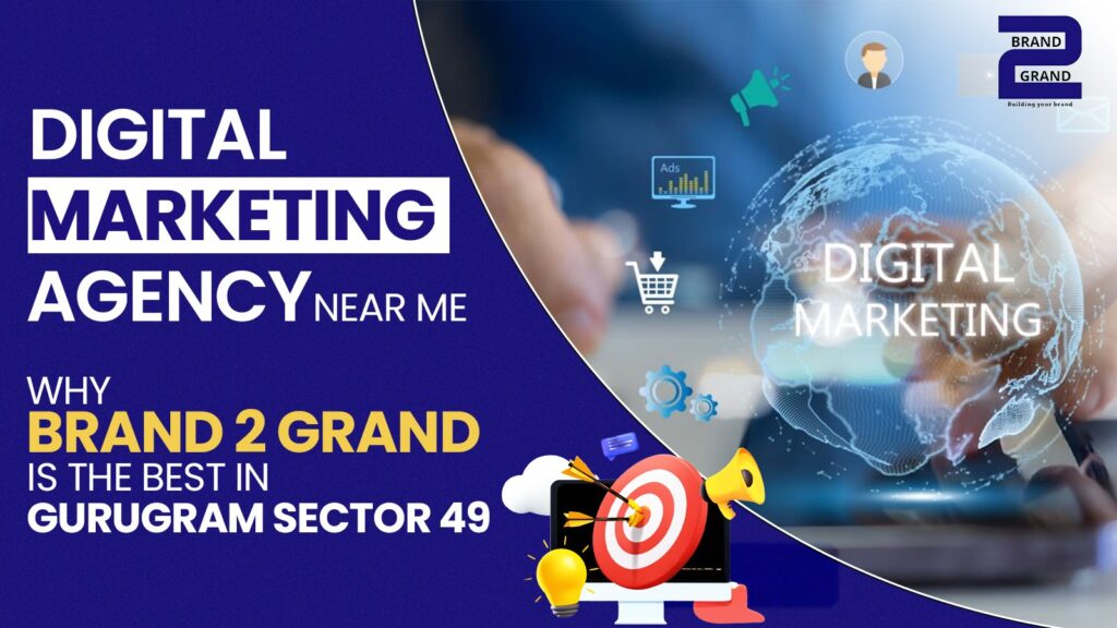 Digital Marketing Agency in Gurugram Sector 49