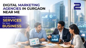 Digital Marketing Agencies in Gurgaon Near Me